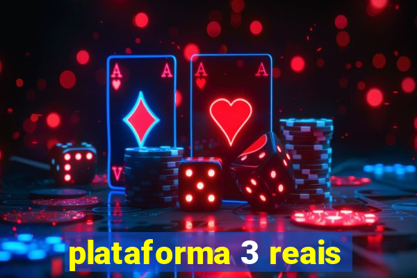 plataforma 3 reais